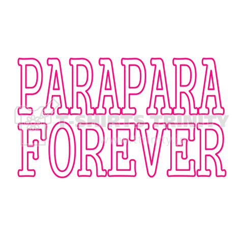 PARAPARA FOREVER