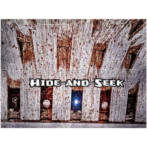 HIDE-AND-SEEK