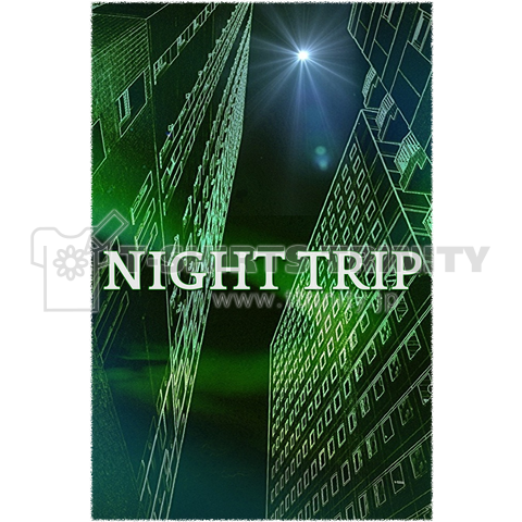 NIGHT TRIP