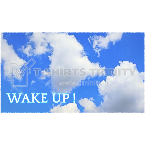 WAKE UP !