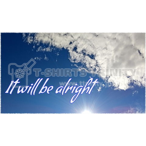 It will be alright