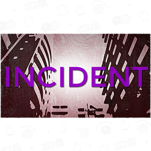 INCIDENT