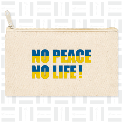 NO PEACE NO LIFE!(カスタマイズ可)