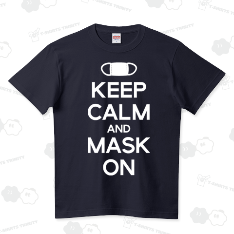 KEEP CALM AND MASK ON