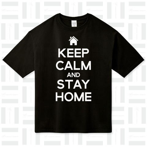 KEEP CALM AND STAY HOME (白)