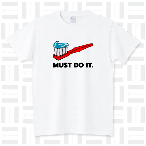 MUST DO IT (歯を磨け) スタンダードTシャツ(5.6オンス)