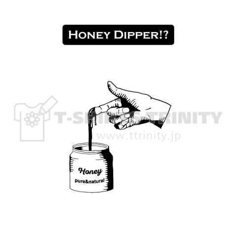 HONEY DIPPER