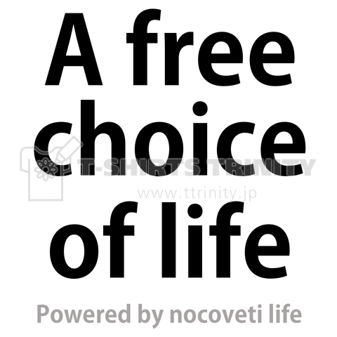 A free choice of life