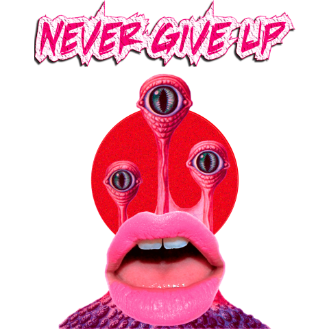 Never give up