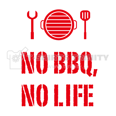 NO BBQ NO LIFE