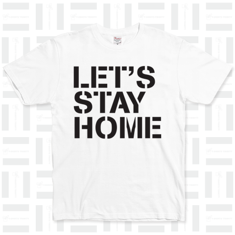 LET'S STAY HOME(レッツ・ステイホーム)