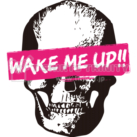 Wake Me Up!!