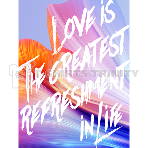 Love is the greatest refreshment in life.