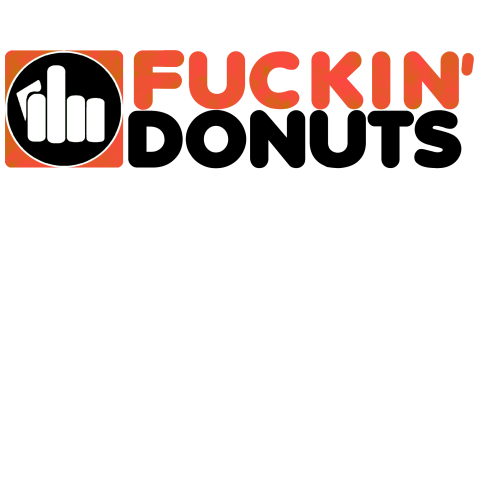 FUCKIN' DONUTS