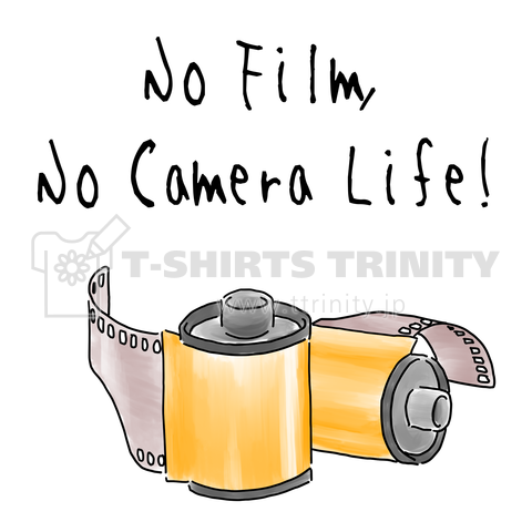 No Film, No Camera Life!