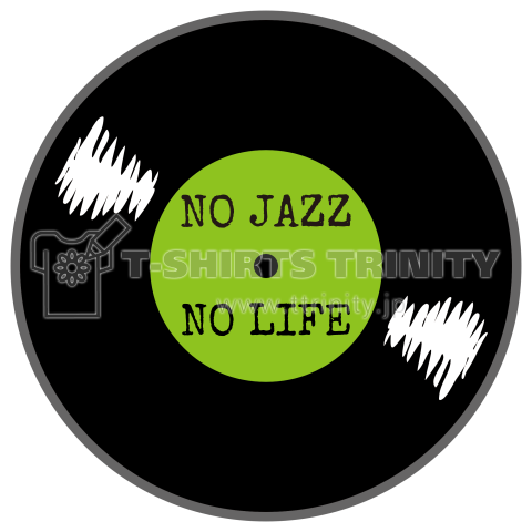 NO JAZZ NO LIFE 緑盤(文字変更可能)