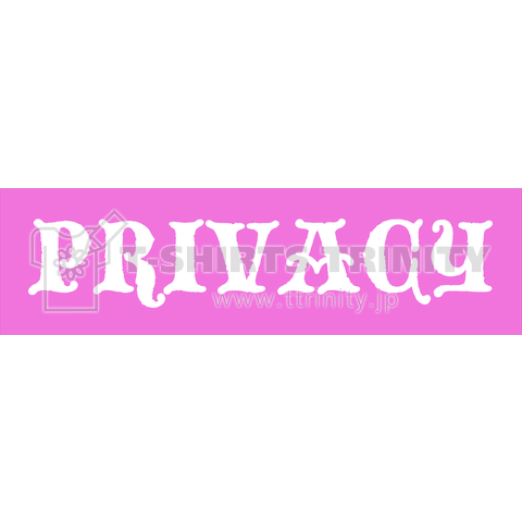 PRIVACY