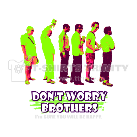 Don't Worry Brothers 04