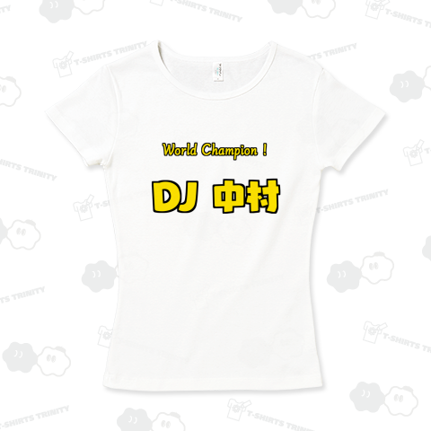 DJ 中村（レディースTシャツ）|デザインTシャツ通販【Tシャツトリニティ】