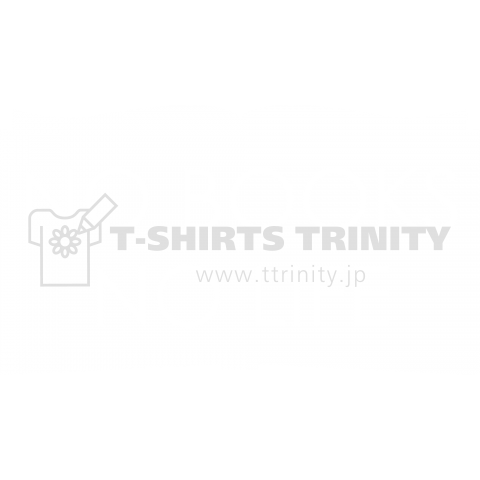 NO BOOKS NO LIFE