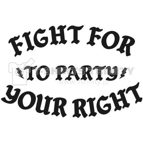 Fight for your right (to party)