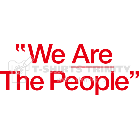 We Are The People