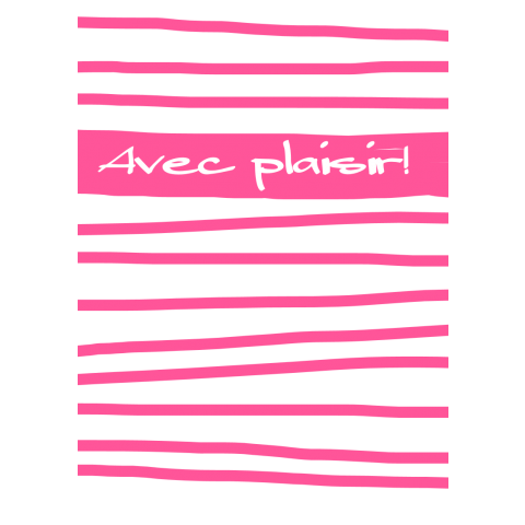 Avec plaisir!_pink2