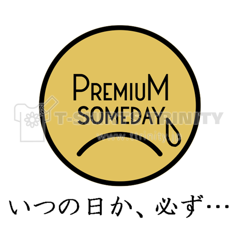 PREMIUM SOMEDAY