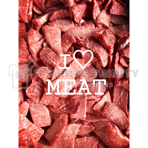 I♡ MEAT