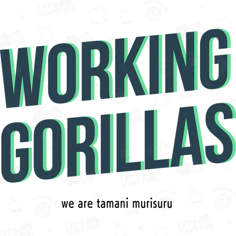 WORKING GORILLAS_2