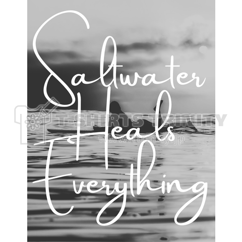 Saltwater Heals Everything