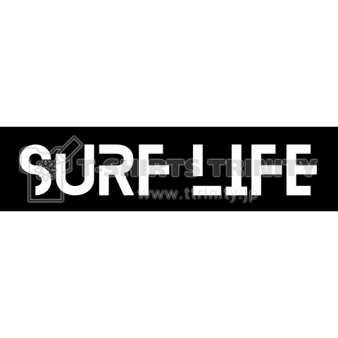 SURF LIFE