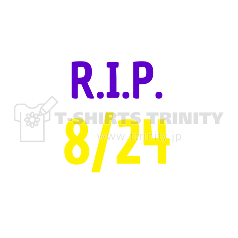 R.I.P. 8/24