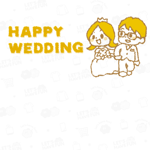 HAPPY WEDDING