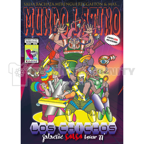 "Mundo Latino 2nd Anniversary" LOS CHICHOS galactic SALSA tour 77'