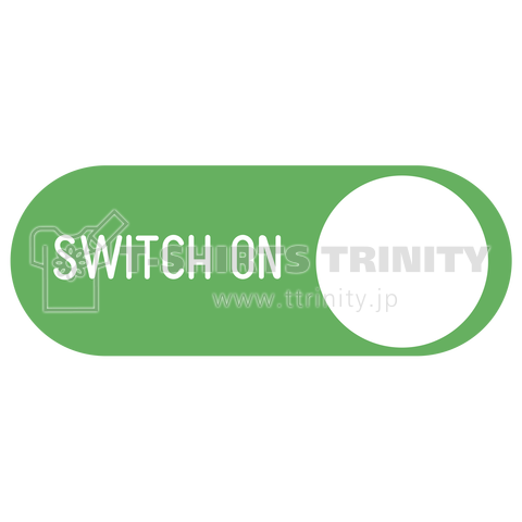 Switch ON!