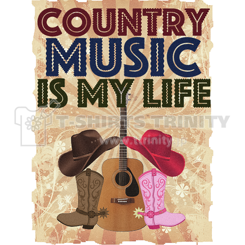 COUNTRY MUSIC IS MY LIFE