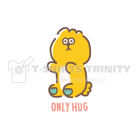 ONLY HUG