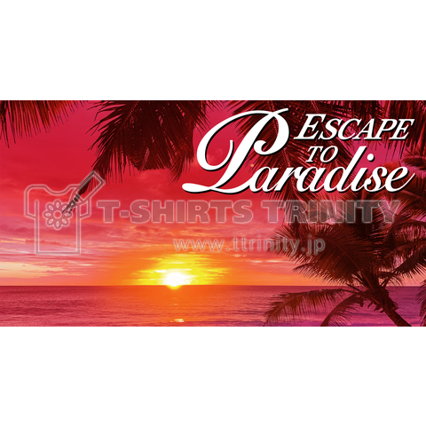 Escape to Paradise