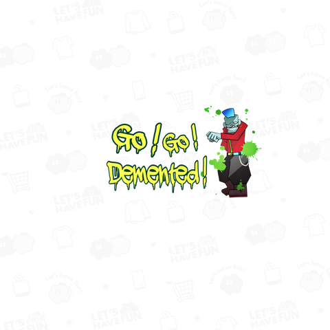 Go!Go!Demented! (横長)