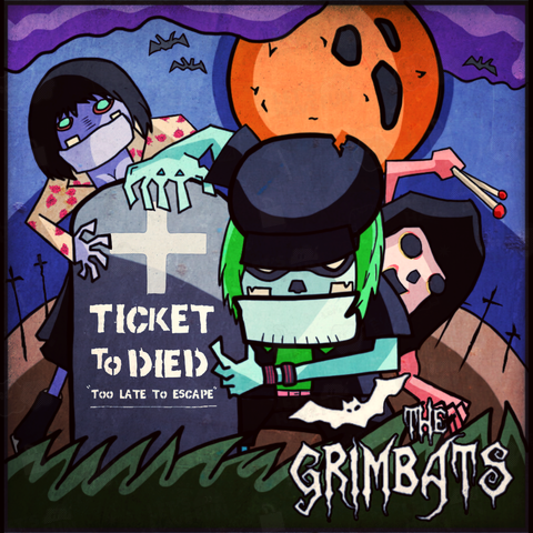 TICKET TO DIED (THE GRIMBATS 1stアルバム発売記念 コラボアイテム)