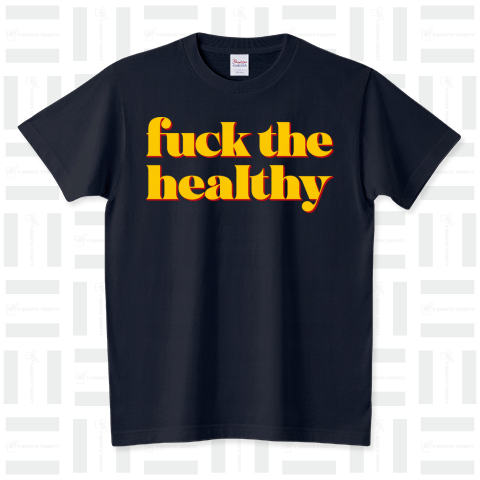 fuck the healthy スタンダードTシャツ(5.6オンス)