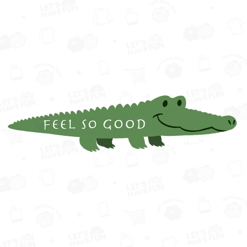 ワニ(FEEL SO GOOD)