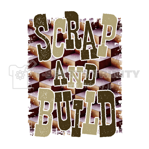 SCRAP&BUILD