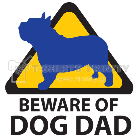 Beware of Dog Dad - (Bulldog)