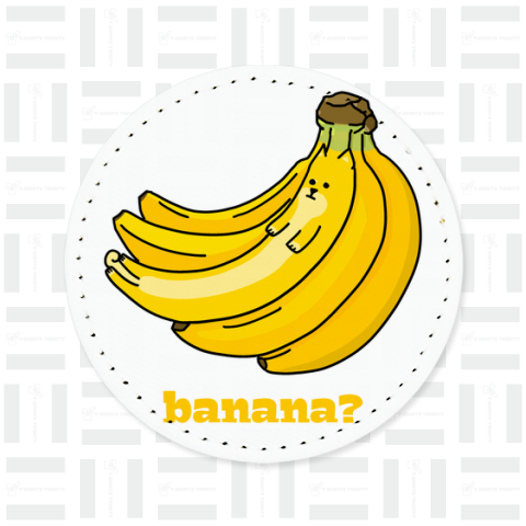 banana?