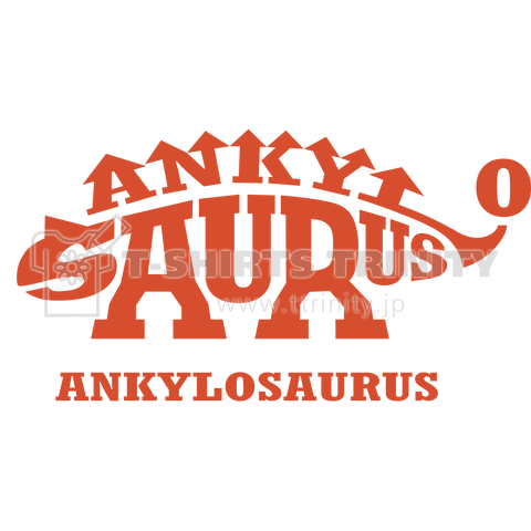 ANKYLOSAURUS(アンキロサウルス)