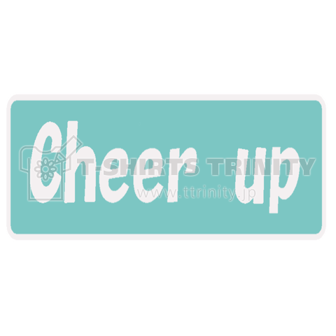 cheer up