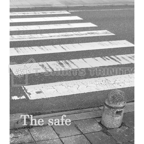 The safe 横断歩道