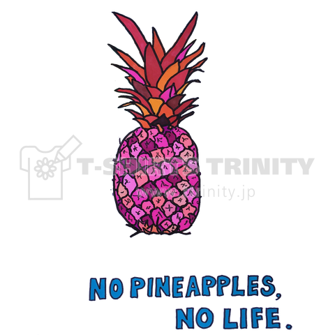 No Pinapples No Life